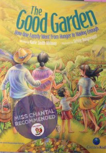 The Good Garden: How One Family Went from Hunger to Having Enough 